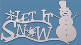 "Let It Snow" with Snowman and Snowflakes